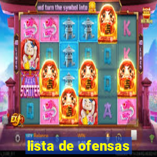 lista de ofensas